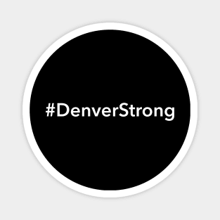 Denver Strong Magnet